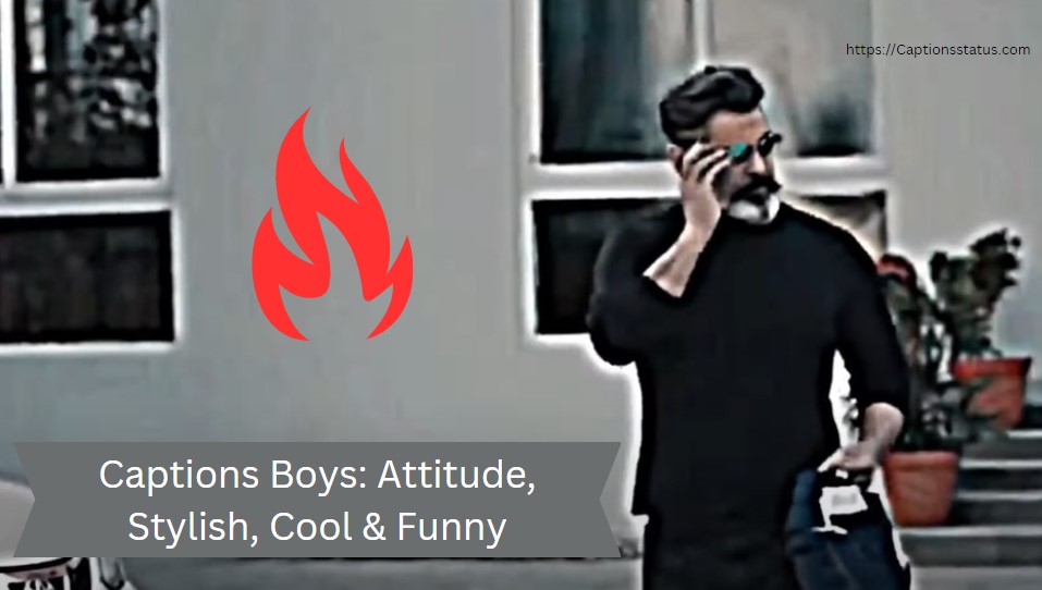 Captions Boys: Attitude, Stylish, Cool & Funny