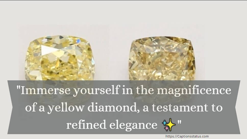 yellow Diamond Quotes and Captions for Instagram