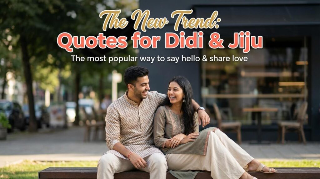 This image showing a couple sitting on bench...a cafe in background..The text on image showing title "Quotes for Didi & Jiju"