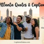 Few friends enjoying Atlanta skyline during golden hour for Instagram. Text written on image "Atlanta Quotes and Captions".