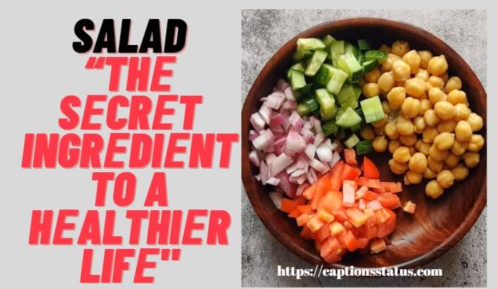 Salad Captions and Quotes 2