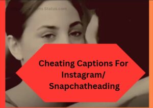 100+ Cheating Captions For Instagram/ Snapchat - CaptionsStatus
