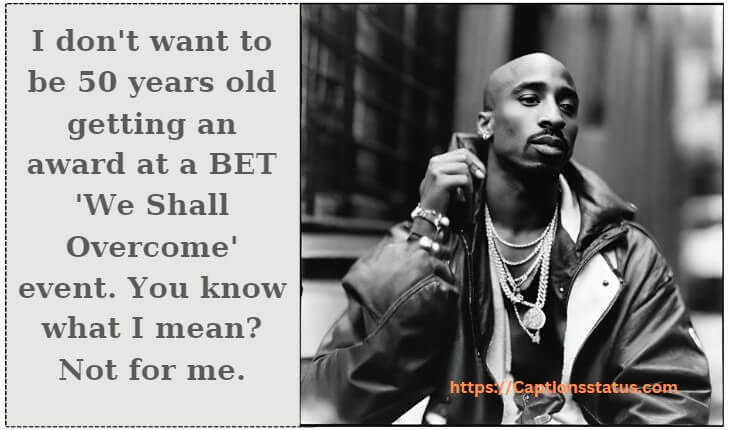Tupac Quotes about life