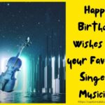Happy Birthday Wishes for Singer