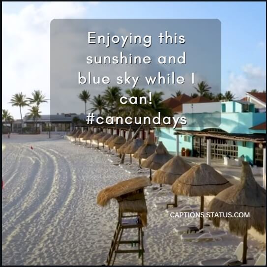 A beach area with some shadow home and a text box with some text written on, The text is Instagram Captions for Cancun