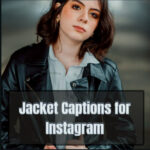 Jacket Captions for Instagram
