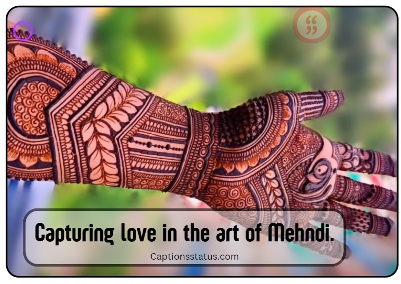 Love Mehndi Captions
