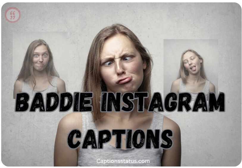 Baddie Instagram Captions