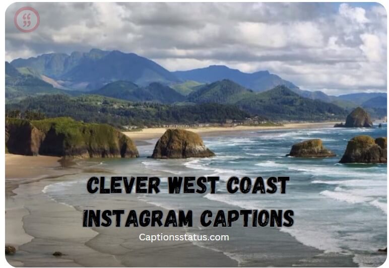 Clever West Coast Instagram Captions