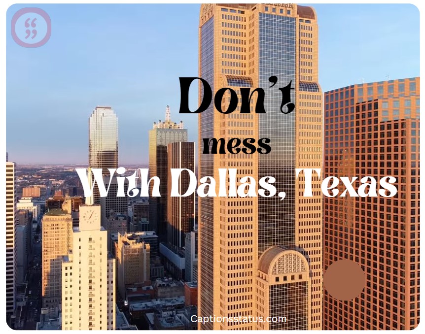 Funny Dallas Quotes for Instagram