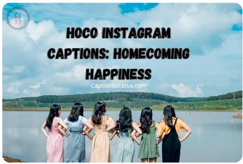 Hoco Instagram Captions