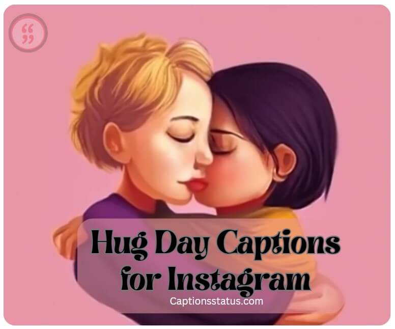Hug Day Captions