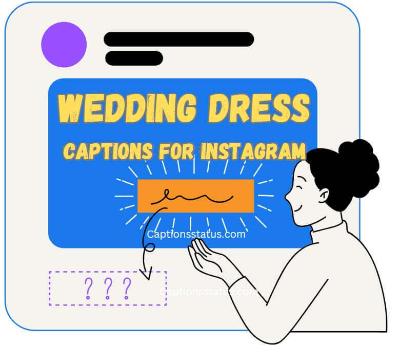 Wedding Dress Captions