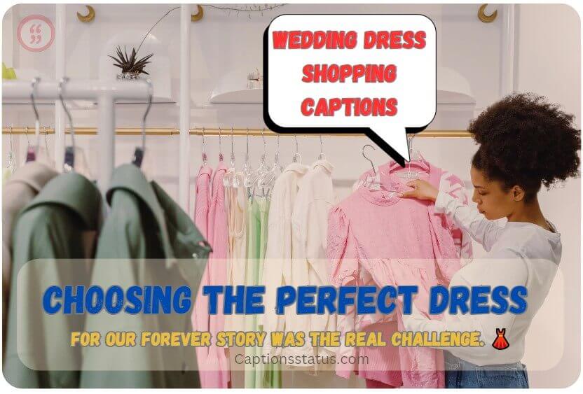 Wedding Dress Shopping Captions