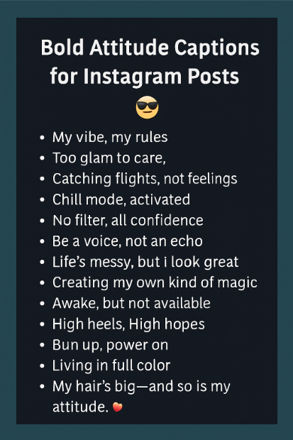 Bold Attitude Captions for Instagram Posts
